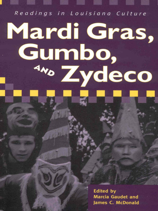 Title details for Mardi Gras, Gumbo, and Zydeco by Marcia Gaudet - Available